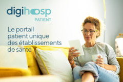 Information: digihosp Patient : réinventez la relation patient - hôpital