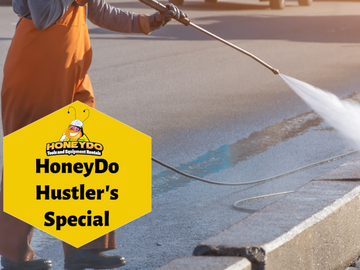 Renting per Week: HoneyDo Hustler's Powerwasher Special (For Entrepreneurs)
