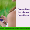 Offering a Service: Done-for-you Facebook Ad Creatives