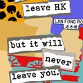  : You can leave HK but it will never leave you #5 Giclee Print