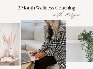 Wellness Session Packages: 2 Month Wellness Coaching Package with Morgan