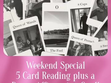Selling: Weekend Special 5 Card Reading Plus Bonus Affirmation 