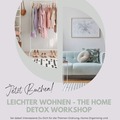 Workshop offering (dates): Workshop: "The Home Detox - Leichter Wohnen"