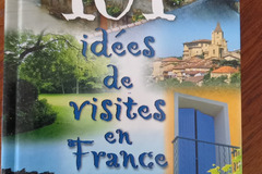 Vente: 101 IDEES DE VISITES EN FRANCE