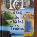 Vente: 101 IDEES DE VISITES EN FRANCE