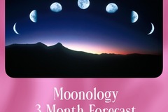 Selling: Moonology 3 Month Forecast Reading 