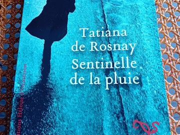 Selling: Sentinelle de la pluie - Tatiana de Rosnay - Ed. Héloïse d'Ormess