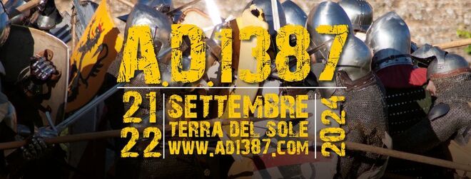 A.D. 1387 - Battaglia a Terra del Sole, 21. & 22.09.2024 - IT
