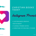 Offering a Service: Instagram post and boosted ad to our Christian fiction following!