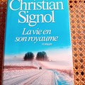 Vente: La vie en son royaume - Christian Signol - France Loisirs