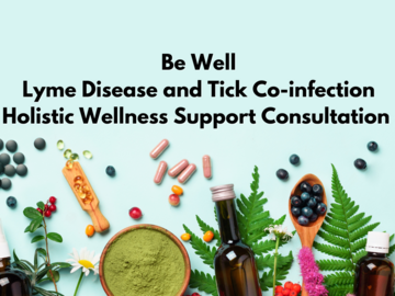Wellness Session Single:  Lyme Disease & Tick Co-infection Solutions: regain your vitality