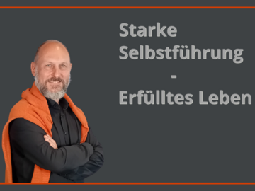 Angebot (kostenfrei): Starke Selbstführung - Erfülltes Leben