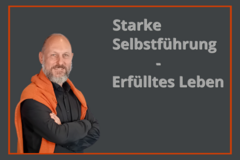 Angebot (kostenfrei): Starke Selbstführung - Erfülltes Leben