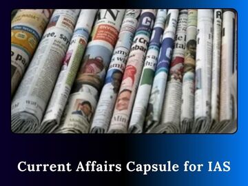 Skills: Stay Ahead in Your IAS Preparation with the Best Current Affairs 