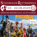 Termin: 18. Südtiroler Ritterspiele, 22.-24. August 2025, - I
