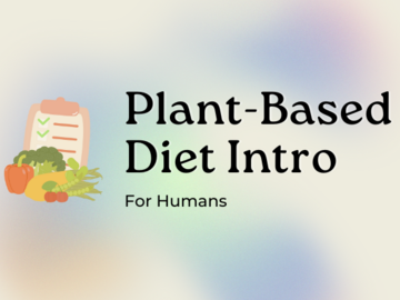 Wellness Session Single: Plant Based Diet Intro: For Humans with Jimmy