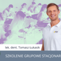 Kurs: PRAKTYCZNA CHIRURGIA STOMATOLOGICZNA - POZIOM ZAAWANSOWANY 