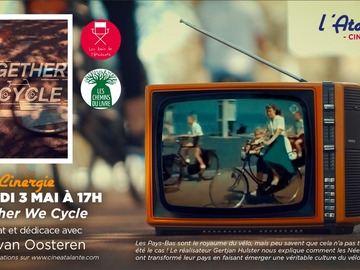 Actualité: Come watch TOGETHER WE CYCLE and discuss with the film's author