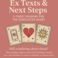 Selling: Ex Texts & Next Steps Tarot Reading 