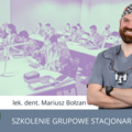 Kurs: PERIIMPLANTITIS - ZAPOBIEGANIE I ZWALCZANIE POWIKŁAŃ 