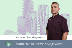 Kurs: IMPLANTY DLA KAŻDEGO, CZYLI IMPLANTY 3D 