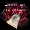 Selling: Weekend Love Oracle reading