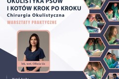 Kurs: Okulistyka Psów i Kotów "Krok po Kroku" - Chirurgia Okulistyczna