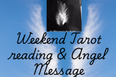 Selling: Weekend tarot reading, with Angel message 