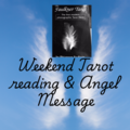 Selling: Weekend tarot reading, with Angel message 