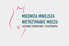Kurs: Leczenie operacyjne i fizjoterapia miednicy mniejszej