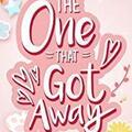 Selling: THE ONE THAT GOT AWAY LOVE READING 