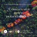 Radar: Retiro Raíz de invierno - El ritmo de las polaridades