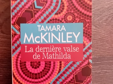 Selling: La dernière valse de Mathilda - Tamara McKinley - France Loisirs
