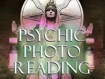 Selling: Photo Psychic Reading  I Read Their Energy Through a Picture! 