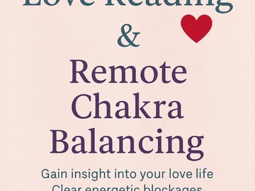 Selling: Channeled love reading + Chakra Balancing session 