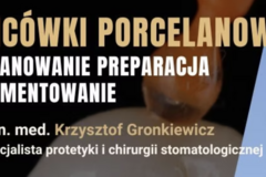 Kurs: Licówki porcelanowe- planowanie, preparacja, cementowanie
