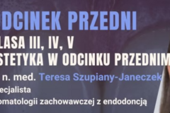 Kurs: Odcinek przedni - odbudowa kompozytowa klasy III, IV, V
