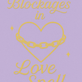 Selling: REMOVE BLOCKAGES IN LOVE SPELL AND READING