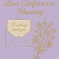 Selling: TUESDAY SPECIAL- LOVE CONFESSIONS 