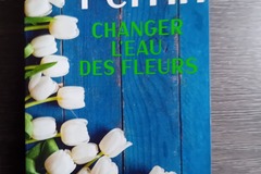 Vente: Changer l'eau des fleurs - Valérie Perrin - Poche