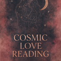 Selling: Cosmic Love Reading- Find the truth amongst the stars 