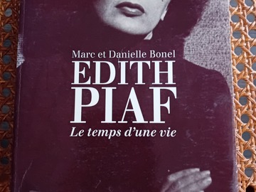 Vente: Edith Piaf, le temps d'une vie - M. et D. Bonel - Ed. de Fallois