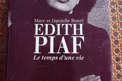 Selling: Edith Piaf, le temps d'une vie - M. et D. Bonel - Ed. de Fallois