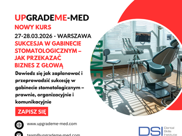 Kurs: Sukcesja w gabinecie stomatologicznym – jak przekazać biznes z gł