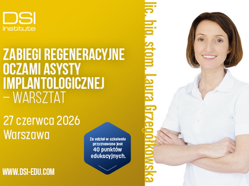 Kurs: Zabiegi regeneracyjne oczami asysty implantologicznej - warsztat