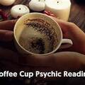 Selling: ☕ Coffee Cup Reading .........Tasseography Psychic Insight