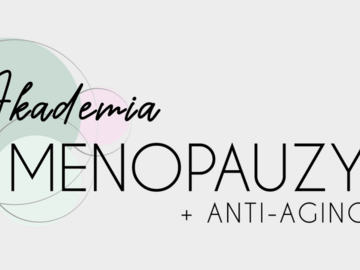 Kurs: Akademia Menopauzy i Anti-Aging – trzecia edycja - kurs stacjonar