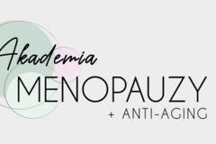 Kurs: Akademia Menopauzy i Anti-Aging – trzecia edycja - kurs stacjonar