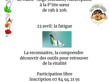 Offre: La fatigue , le 23 Avril de 19h à 20h15