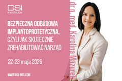 Kurs: Bezpieczna odbudowa implantoprotetyczna